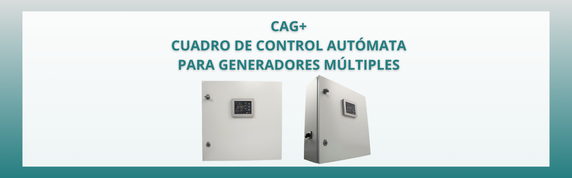 CAG: Cuadro o panel de control para generadores múltiples en instalaciones críticas